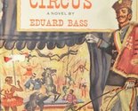 Umberto&#39;s Circus, A Novel by Eduard Bass [Hardcover] Eduard Bass - $2.93