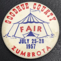 Goodhue County Fair 1957 Pin Button Zumbrota July 25 thru 28 1950&#39;s Vintage 50s - £31.32 GBP