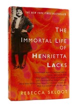 Rebecca Skloot The Immortal Life Of Henrietta Lacks 1st Edition 35th Printing - £49.18 GBP