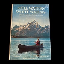 Still Waters White Waters by Ron Fisher National Geographic Hardcover (1977) - £5.75 GBP