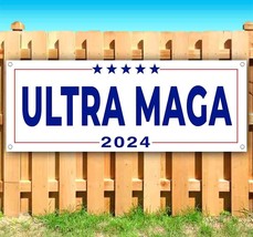 Ultra Maga 2024 Vinyl Banner Flag Sign Many Sizes Trump Election Republican - £17.34 GBP+