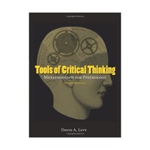 Tools of Critical Thinking: Metathoughts for Psychology (Second edition) David A - £47.03 GBP