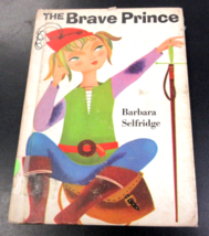 The Brave Prince by Barbara Selfridge HB Book 1966 The Holly Story Book ... - £7.86 GBP