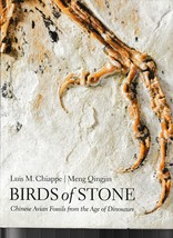 Birds of Stone : Chinese Avian Fossils Age of Dinosaurs Meng Qingjin Hardcover - £53.23 GBP