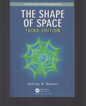 The Shape of Space Third Edition by Jeffrey R. Weeks (2020, Trade Paperb... - $35.33