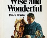 All Things Wise and Wonderful by James Herriot / 1977 Hardcover BCE - $2.27