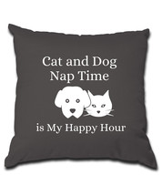 cat and dog nap time is my happy hour Pillow (Cover and Pillow Included) - £16.96 GBP+