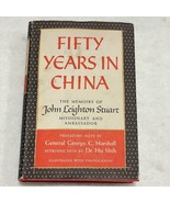 Fifty years in China - The Memoirs of John Leighton Stuart Missionary DJ... - £77.07 GBP