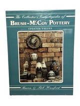 The Collector&#39;s Encyclopedia of Brush-McCoy Pottery: Updated Values - £18.95 GBP
