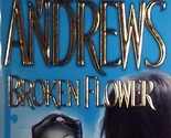 Broken Flower (Early Spring #1) by V. C. Andrews / 2006 Paperback YA Horror - $1.13
