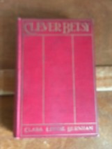 Vintage Hardcover Book – CLEVER BETSY by Clara Louise Burnham – illustrations by - $23.16