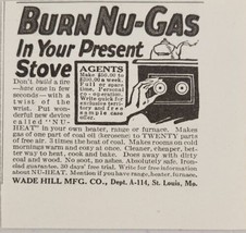 1924 Print Ad Burn Nu-Gas In Your Present Stove Wade Hill St Louis,Missouri - £6.35 GBP