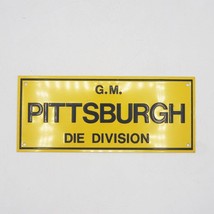 Vintage General Motors Pittsburgh Die Division Tin Plate 2-1/2&quot;x7&quot; - £19.37 GBP