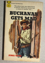 BUCHANAN GETS MAD by Jonas Ward (1958) Fawcett Gold Medal western paperback - £11.73 GBP