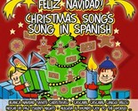 Feliz Navidad Christmas Songs Sung Spanish [Audio CD] VARIOUS ARTISTS - $34.30