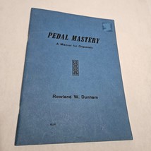 Pedal Mastery A Manual for Organists by Rowland W. Dunham 1951 - $5.98