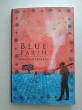 Blue Earth by Anya Achtenberg Minnesota Cultural Heritage Fiction Dakota... - $2.92