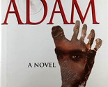 Almost Adam: A Novel by Petru Popescu / 2015 Hardcover First Edition w/DJ - $5.69
