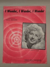 I Wonder, I Wonder, I Wonder By Daryl Hutchins 1947 Vintage Sheet Music - $9.35