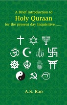 A Brief Introduction to Holy Quraan: For the Present Day Inquisitive [Hardcover] - £20.45 GBP