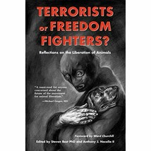 Terrorists or Freedom Fighters?: Reflections on the Liberation of Animals - £8.50 GBP