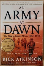An Army at Dawn: The War in North Africa, 1942-1943, Volume One of the Liberatio - £3.53 GBP