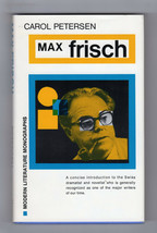 Carol Petersen MAX FRISCH Fine 1979 Hardcover DJ Study Swiss Author Literary Bio - £12.94 GBP