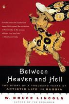 Between Heaven and Hell: The Story of as Thousand Years of Artistic Life in Russ - £5.56 GBP