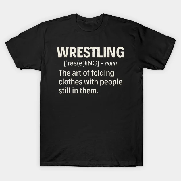 Wrestling Funny T-Shirt - $319.81 MXN