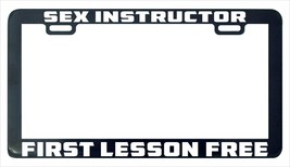 Sex instructor first lesson free license plate frame - £4.70 GBP