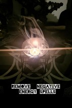Remove Negative Energy Removal Clear Blockages Spell Casting - $27.58