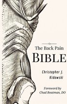 The Back Pain Bible: A Breakthrough Step-By-Step Self Treatment Process ... - $13.17