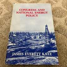 Congress and National Energy Policy Hardcover Book by James Everett Katz 1984 - £4.98 GBP
