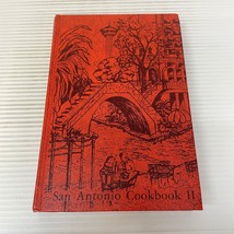 San Antonio Cookbook II Hardcover Book from San Antonio Symphony League 1980 - £14.79 GBP