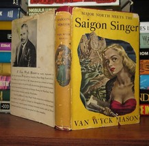 Mason F. Van Wyck Major North Meets The Saigon Singer Book Club Edition - $45.00