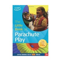 The Little Book of Parachute Play: Little Books with Big Ideas (24) Clare Beswic - £9.76 GBP