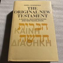 The Original New Testament by Hugh J. Schonfield (Hardcover, 1985) - £47.12 GBP