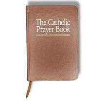 The Catholic Prayer Book Hardcover Genuine Bonded Leather Vintage 1986 - $16.95