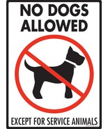 No Dogs Allowed! Except for Service Animals Aluminum Dog Sign - 9" x 12" - £15.09 GBP