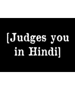 Download PNG Judges you in Hindi, India, humor, sublimation, sassy, slang - $1.29