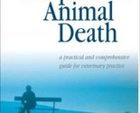Companion Animal Death: A Comprehensive Guide for Veterinary Practice St... - $3.83