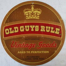 Old Guys Rule-Vintage Goods 14" Round Metal Sign - £19.88 GBP