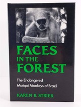 Faces in the Forest Endangered Muriqui Monkeys of Brazil by Karen B. Strier HC - £5.84 GBP