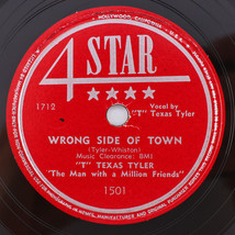 T Texas Tyler - Wrong Side Of Town /You&#39;ll Never Break 1950 78 pm Record 1501 - £53.61 GBP