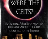 Who Were the Celts? by Kevin Duffy / 1996 Hardcover / 10,000 BC to Present - $2.27