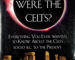 Who Were the Celts? by Kevin Duffy / 1996 Hardcover / 10,000 BC to Present - £1.78 GBP