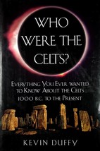 Who Were the Celts? by Kevin Duffy / 1996 Hardcover / 10,000 BC to Present - £1.78 GBP