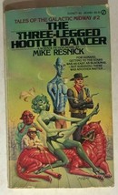 The THREE-LEGGED Hootch Dancer By Mike Resnick (1983) Signet Sf Pb 1st - £8.68 GBP