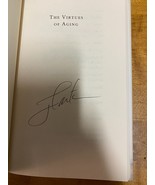 The Virtues of Aging by Jimmy Carter *AUTOGRAPHED, POTUS, RARE* - £151.39 GBP