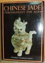 Chinese Jade Throughout the Ages by Stanley C Nott 1977 Charles E Tuttle... - $17.09